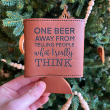 Load image into Gallery viewer, Faux Leather Beverage Holder - One Beer Away