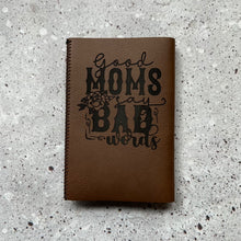 Load image into Gallery viewer, Faux Leather Beverage Holder - Good Moms Say Bad Words
