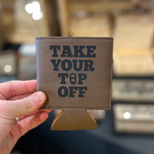 Load image into Gallery viewer, Faux Leather Beverage Holder - Take Your Top Off
